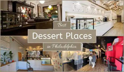 Best Dessert Places In Philadelphia