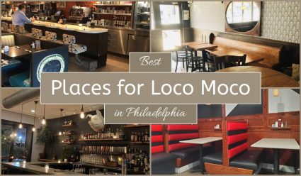 Best Places For Loco Moco In Philadelphia