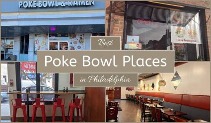 Best Poke Bowl Places In Philadelphia