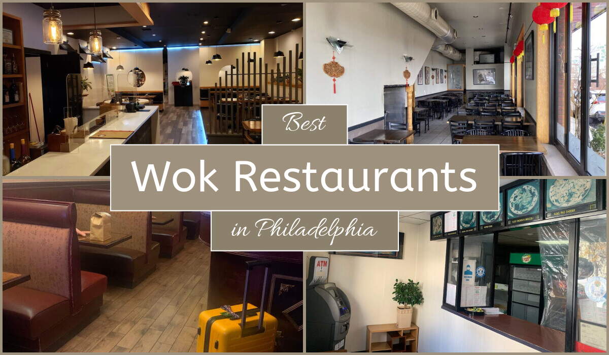 Best Wok Restaurants In Philadelphia