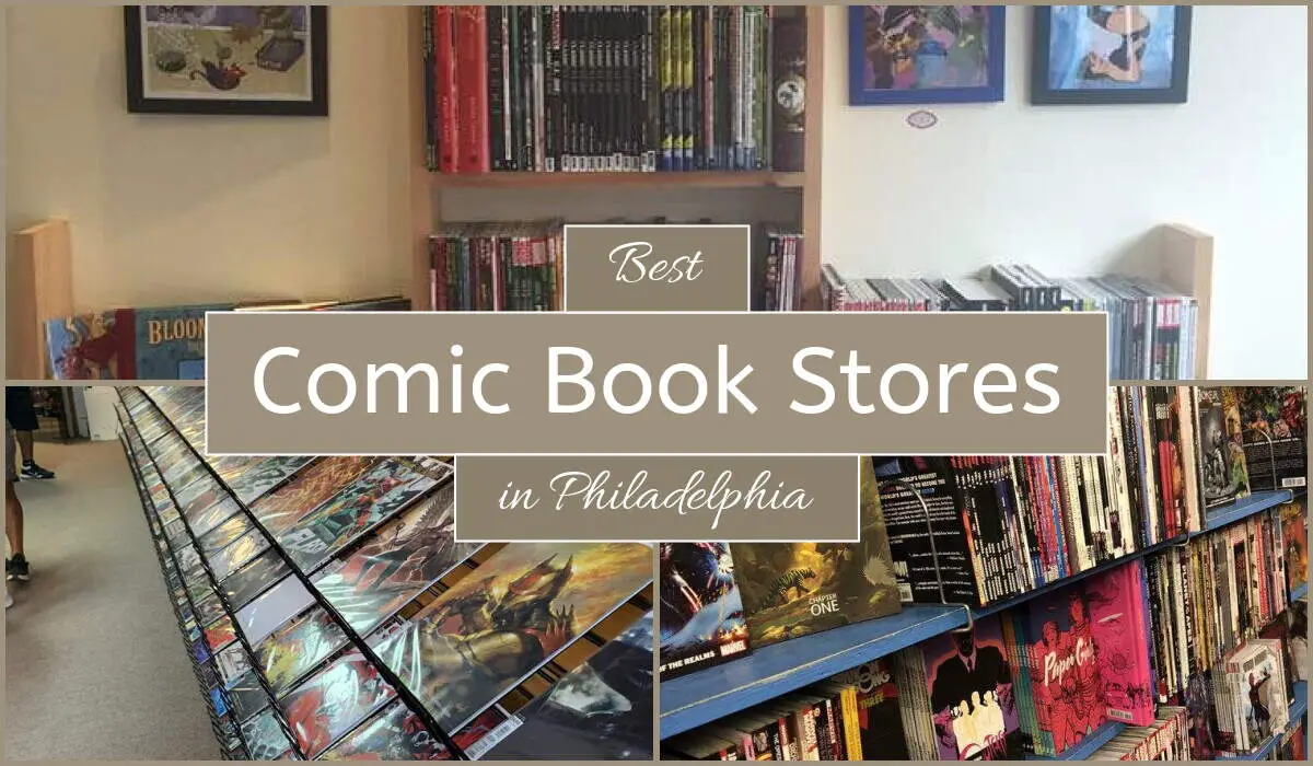 Best Comic Book Stores In Philadelphia