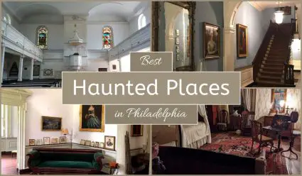 Best Haunted Places In Philadelphia