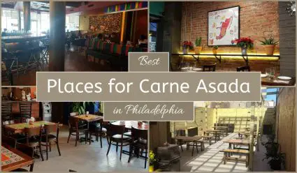 Best Places For Carne Asada In Philadelphia
