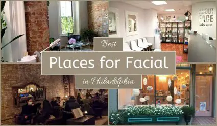 Best Places For Facial In Philadelphia