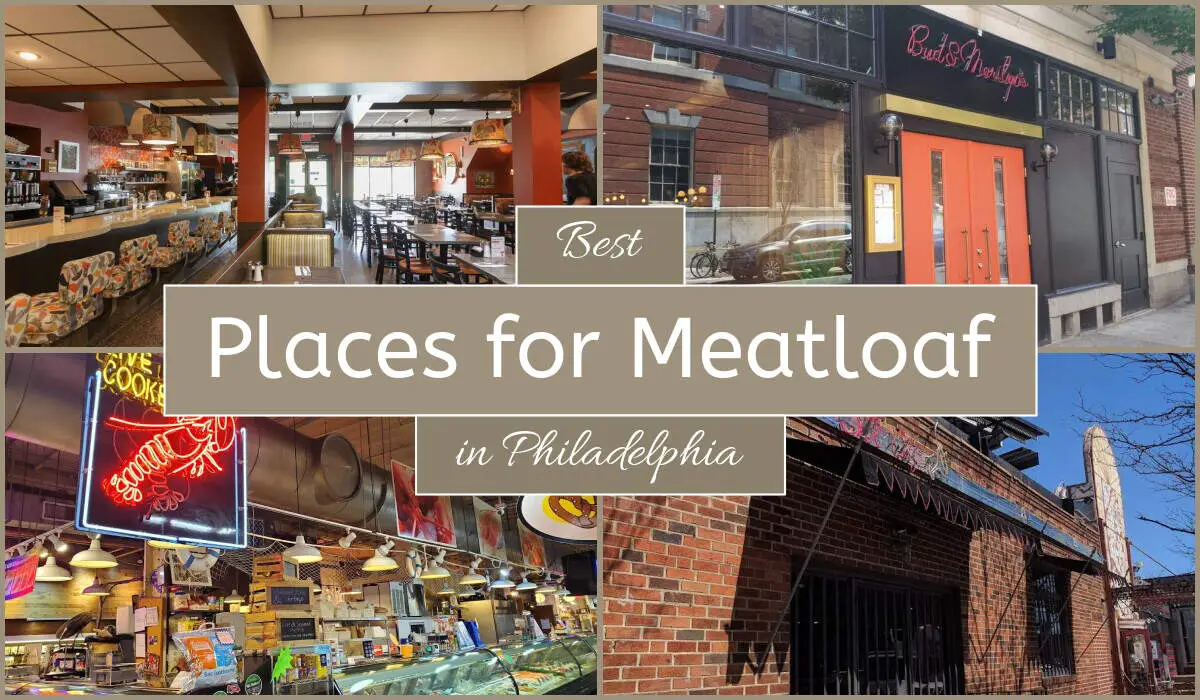 Best Places For Meatloaf In Philadelphia